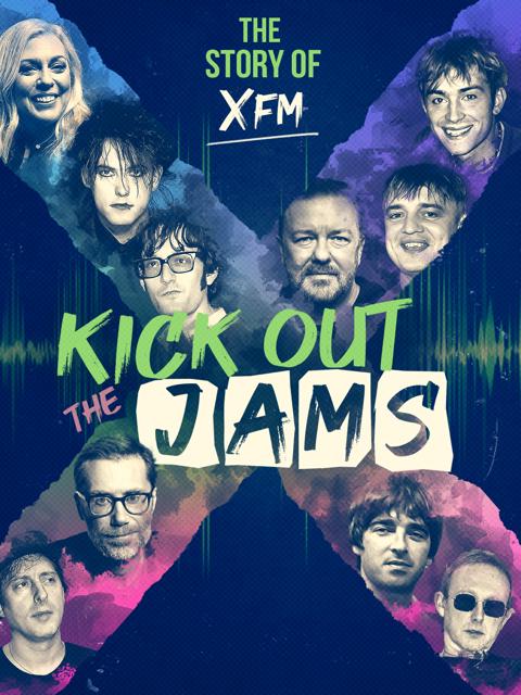 Movie poster for Kick Out the Jams: The Story of XFM