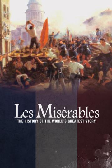 Les Misérables: The History of the World's Greatest Story poszter