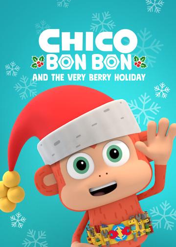 Chico Bon Bon and the Very Berry Holiday poszter