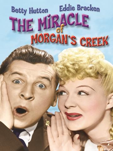 The Miracle of Morgan's Creek