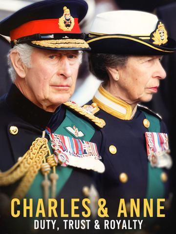 Charles & Anne: Duty, Trust and Royalty poszter