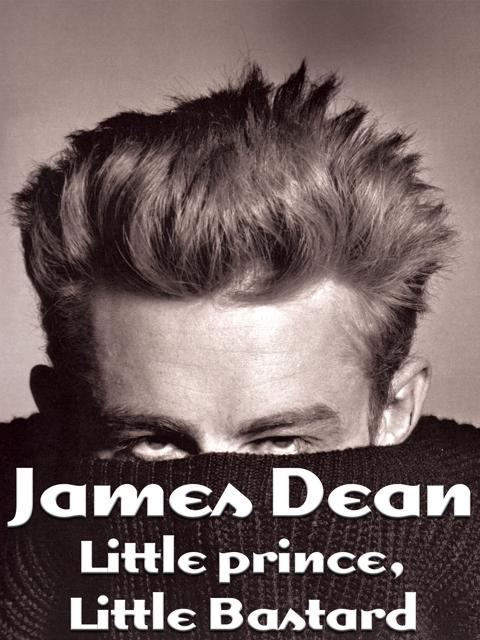 Movie poster for James Dean: Little Prince, Little Bastard