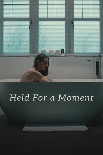 Held for a Moment poszter