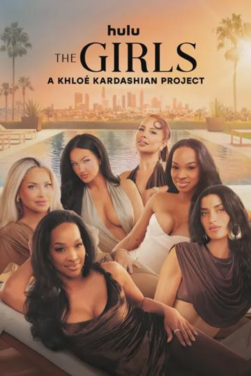 The Girls: A Khloé Kardashian Project