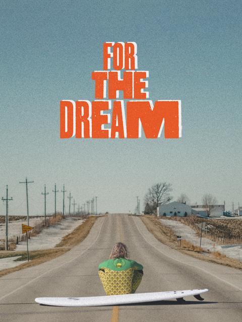 Poster för For the Dream