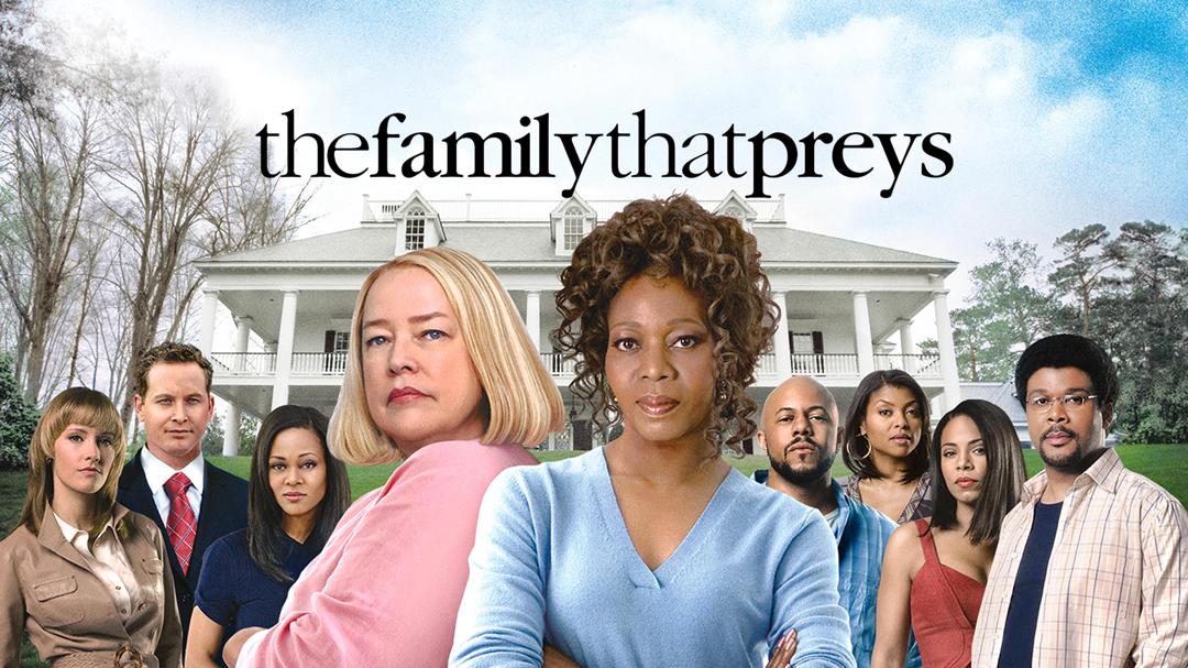 Tyler Perry's The Family That Preys