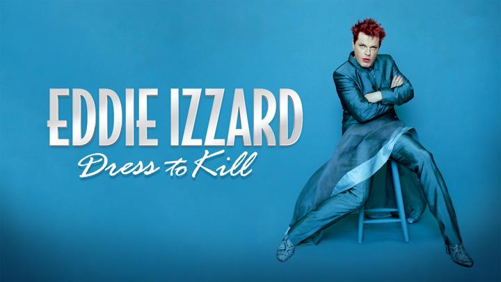 Poster of Eddie Izzard: Dress to Kill