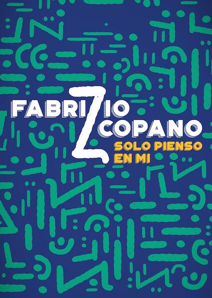 Movie poster for Fabrizio Copano: solo pienso en mí