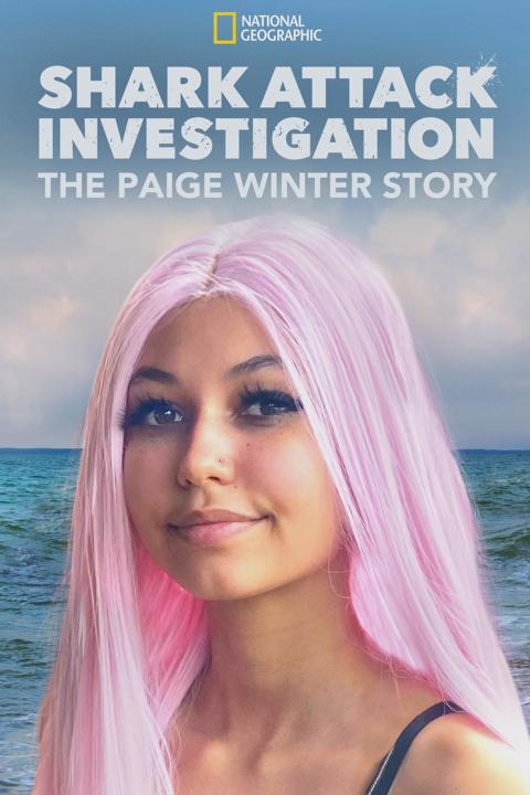 Poster för Shark Attack Investigation: The Paige Winter Story