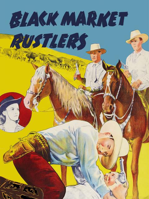 Movie poster for Black Market Rustlers