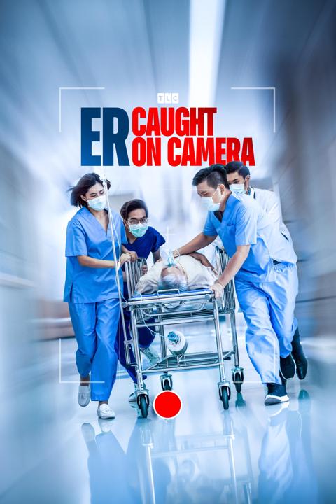 ER: Caught On Camera