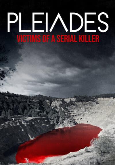 Pleiades: Victims of A Serial Killer