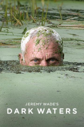 Jeremy Wade - sötét vizeken poszter