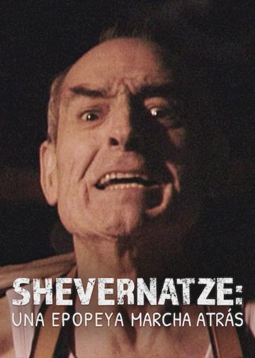 Shevernatze, una epopeya marcha atrás poszter