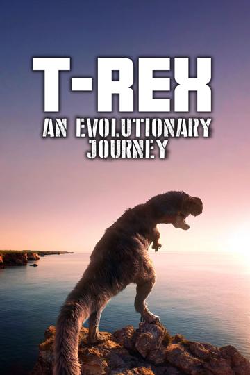 T-Rex: An Evolutionary Journey poszter