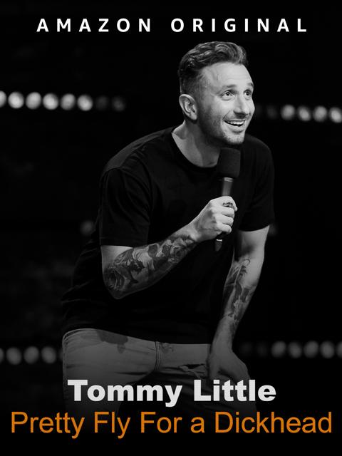 Movie poster for Tommy Little: Pretty Fly for A Dickhead