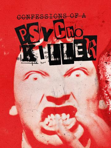 Confessions of a Psycho Killer poszter