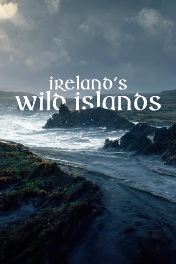 Ireland's Wild Islands