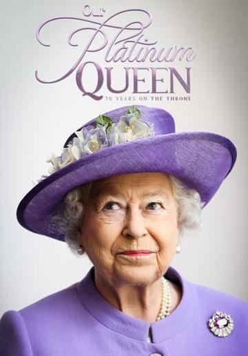 Our Platinum Queen: 70 Years on the Throne poszter