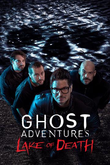 Ghost Adventures: Lake of Death poszter