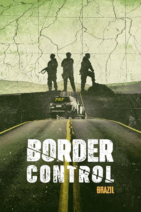 Poster för Border Control: Brazil