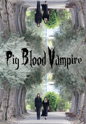Pig Blood Vampire poszter