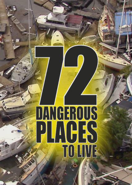 Series poster for 72 Dangerous Places to Live