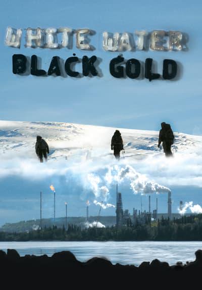 Poster för White Water Black Gold