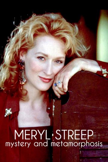 Meryl Streep: Mystery and Metamorphosis poszter