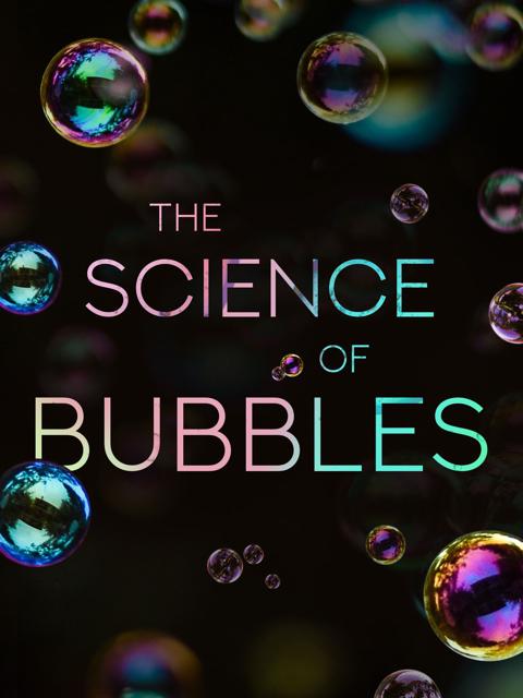 Poster för Pop! The Science of Bubbles