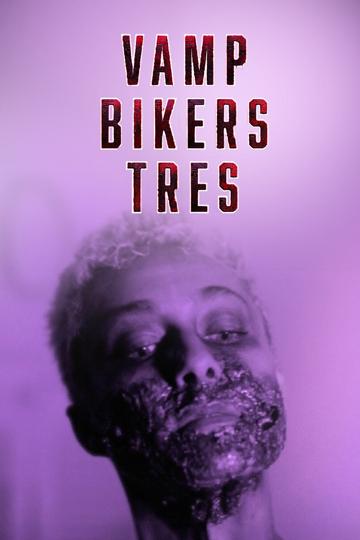 Vamp Bikers Tres poszter