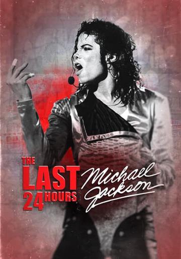 The Last 24 Hours: Michael Jackson poszter