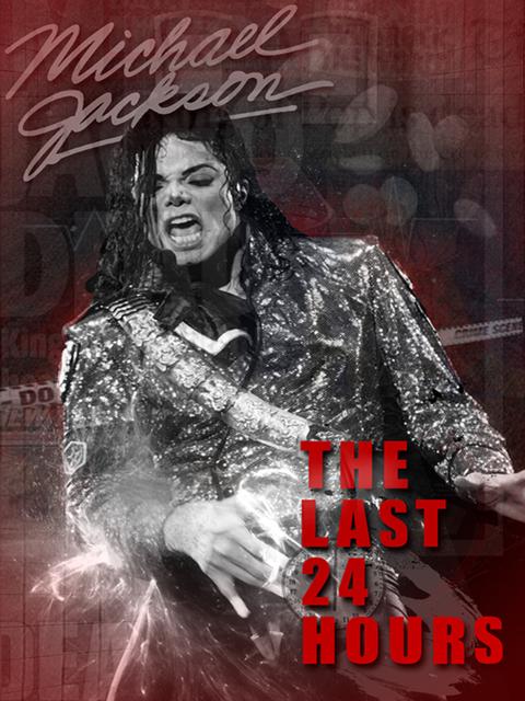 Movie poster for The Last 24 Hours: Michael Jackson