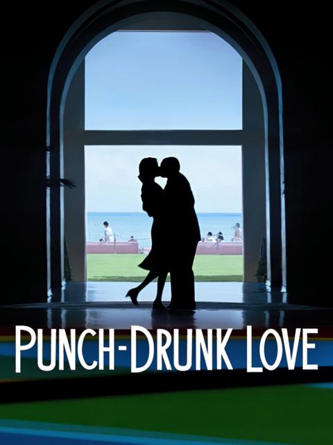 Punch-Drunk Love