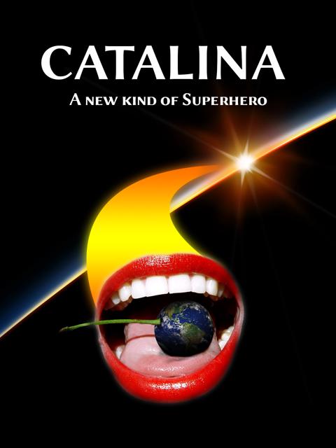 Poster för Catalina: A New Kind of Superhero