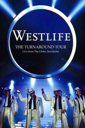 Westlife: The Turnaround Tour - Live From The Globe, Stockholm poszter