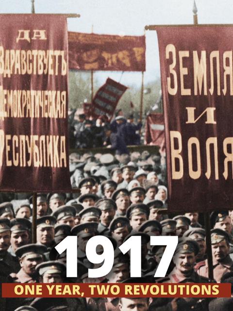 Movie poster for 1917: One Year, Two Revolutions