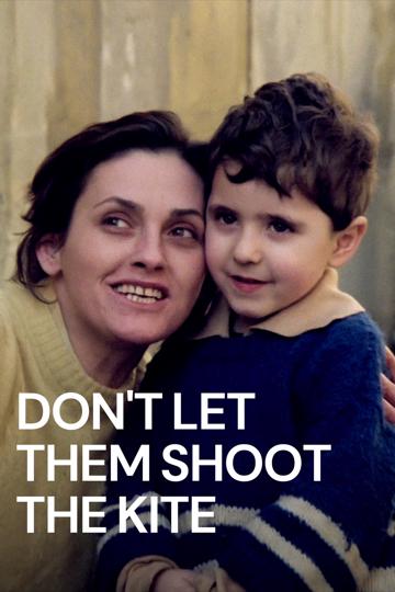 Don't Let Them Shoot the Kite poszter