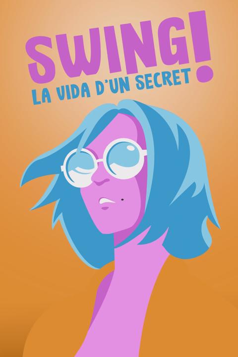 Poster för Swing! La vida d’un secret