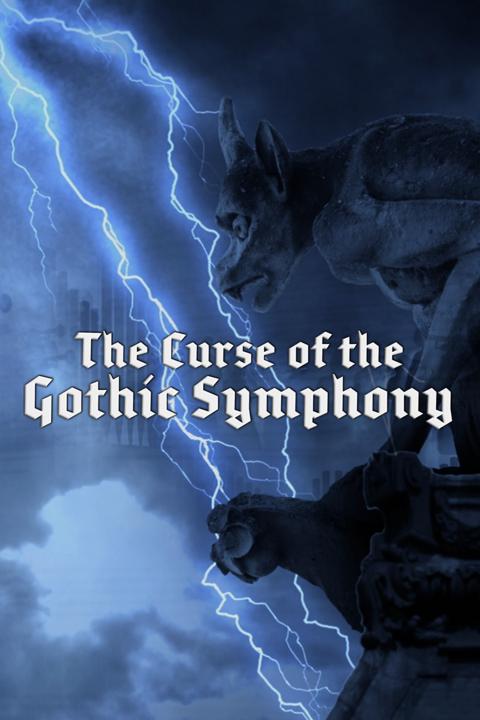 Poster för The Curse of the Gothic Symphony