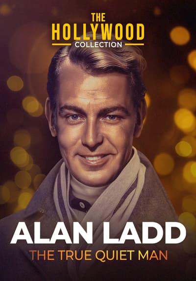 Poster för Alan Ladd: The True Quiet Man