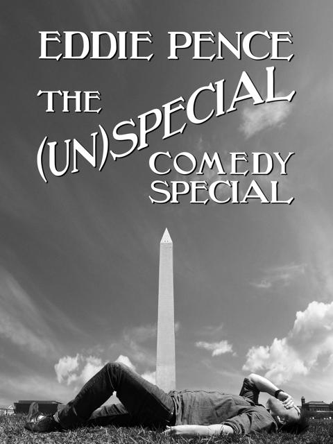 Poster för Eddie Pence: The (Un)special Comedy Special