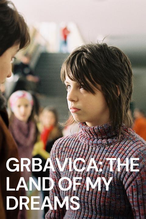 Grbavica: The Land of My Dreams