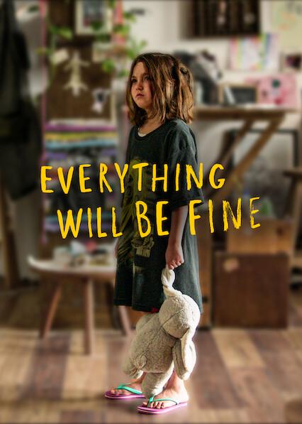 Series poster for Everything Will Be Fine