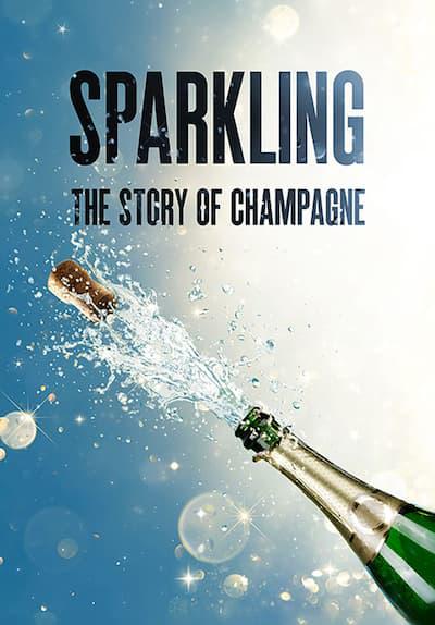 Poster för Sparkling: The Story Of Champagne