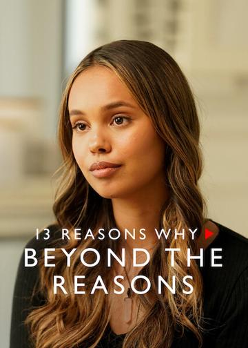 13 Reasons Why: Beyond the Reasons poszter