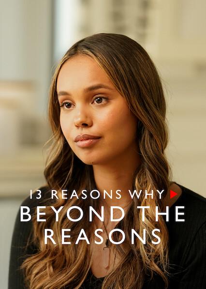 Series poster for 13 Reasons Why: Beyond the Reasons