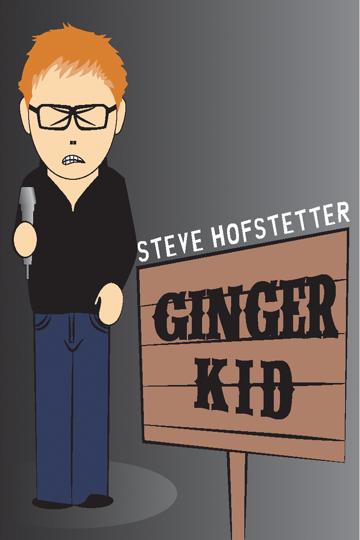Steve Hofstetter: Ginger Kid poszter