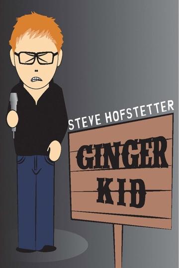 Steve Hofstetter: Ginger Kid poszter