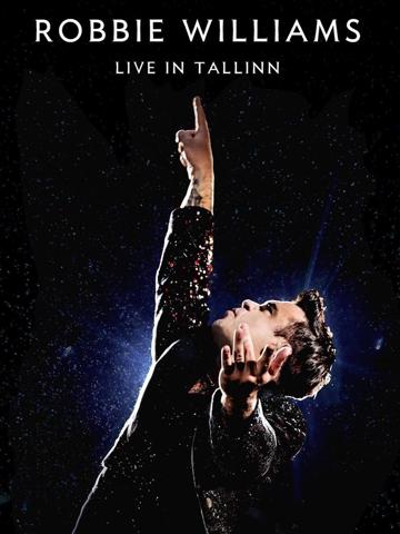 Robbie Williams: Live In Tallinn poszter